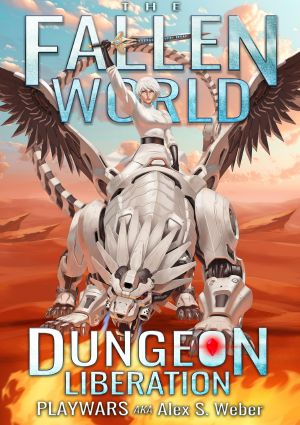 [The Fallen World 07] • Dungeon Liberation